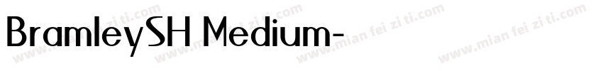 BramleySH Medium字体转换